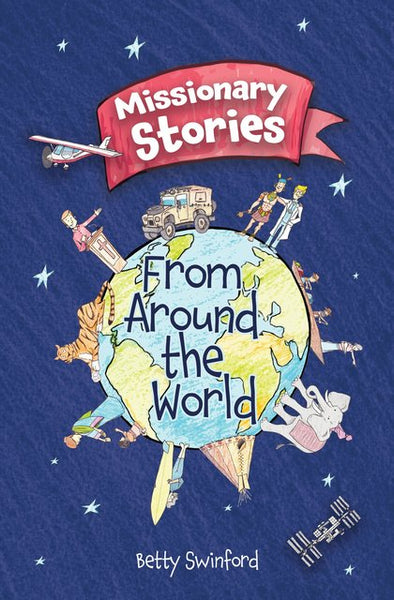 Missionary Stories from Around the World - Release date July 8