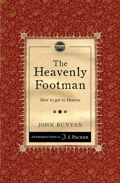 The Heavenly Footman: How to Get to Heaven