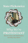 Why We're Protestant: the 5 Solas of the Reformation and why they Matter