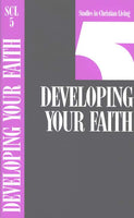 Developing Your Faith, Book 5 (Studies in Christian Living)