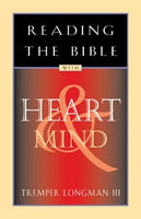 Reading The Bible With Heart and Mind