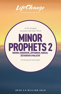 Minor Prophets 2: Lifechange Bible Studies