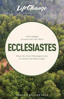 Ecclesiastes: Lifechange Bible Studies