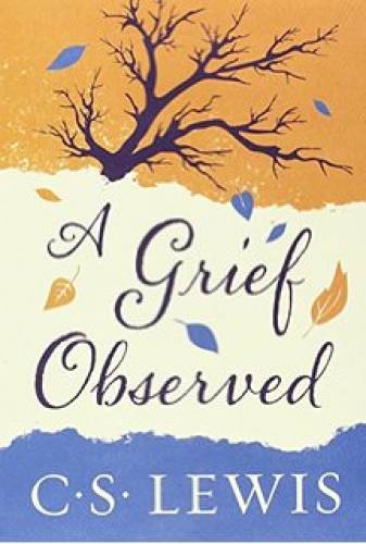 Grief Observed A