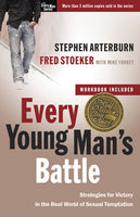 Every Young Man's Battle Strategies for Victory in the Real World of Sexual Temptation