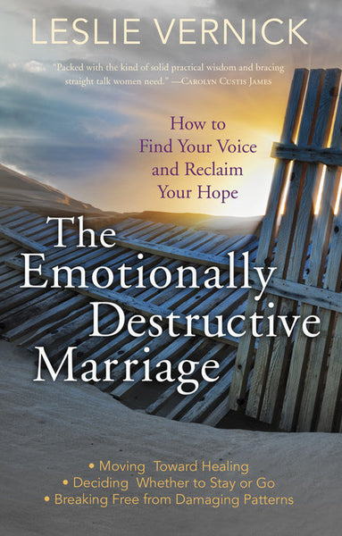 Emotionally Destructive Marriage: How To Find Your Voice And Reclaim Your Hope
