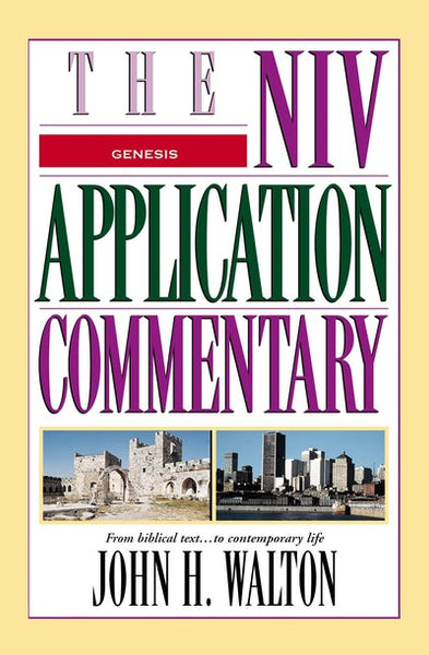 Genesis: NIV Application Commentaries