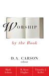 Worship by the Book