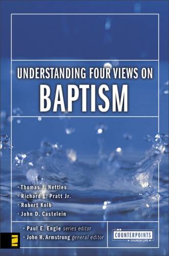 Understanding Four Views of Baptism