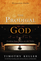 The Prodigal God: Discussion Guide