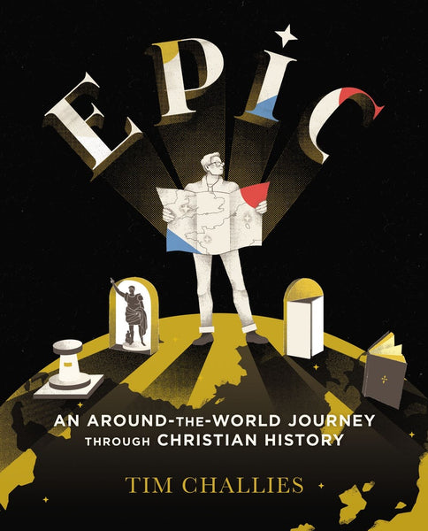 Epic: An Around the World Journey Through Christian History
