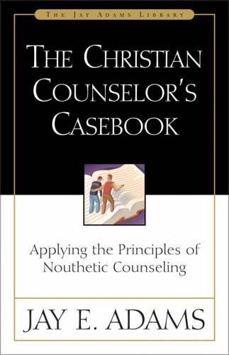 Christian Counselors Casebook