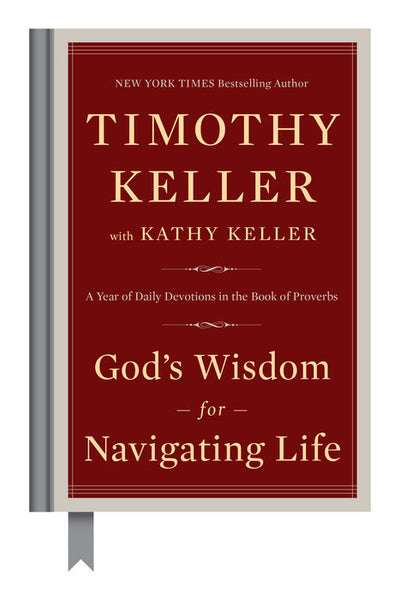 God's Wisdom for Navigating Life: A Year of Daily Devotions in the Book of Proverbs