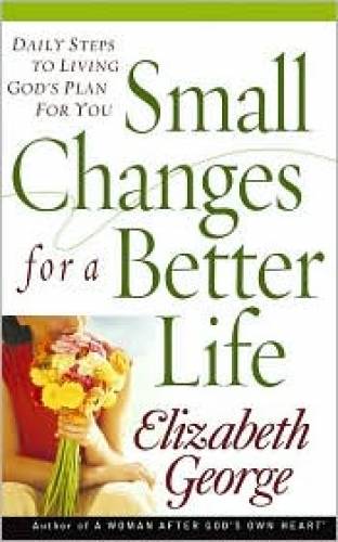 Small Changes for a Better Life