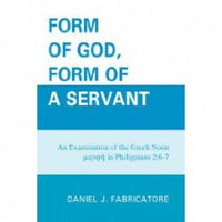 Form of God Form of a Servant