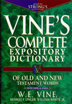 Vines Complete Expository Dictionary of Old and New Testament Words