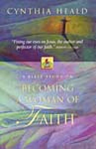 Becoming A Woman of Faith