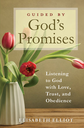 Guided by God's Promises: Listening to God with Love, Trust, and Obedience