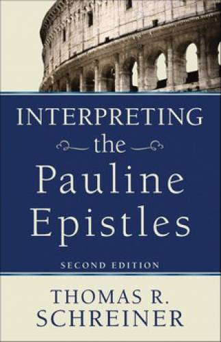 Interpreting the Pauline Epistles 2nd ed