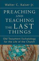 Preaching and Teaching the Last Things