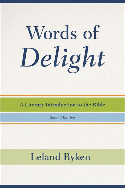 Words of Delight, 2nd Edition A Literary Introduction to the Bible