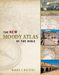  The New Moody Atlas of the Bible      Barry J. Beitzel