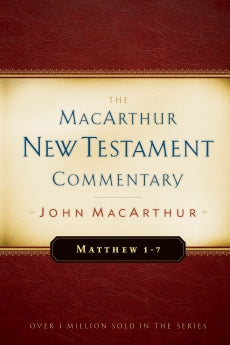  Matthew 1-7 MacArthur New Testament Commentary      John F. MacArthur