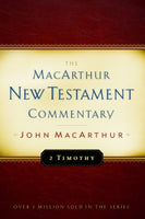  2 Timothy MacArthur New Testament Commentary      John F. MacArthur