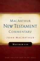  Matthew 8-15 MacArthur New Testament Commentary      John F. MacArthur