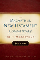  John 1-11 MacArthur New Testament Commentary      John F. MacArthur