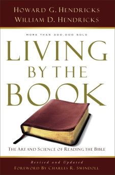  Living By the Book: The Art and Science of Reading the Bible      William D. Hendricks Howard Hendricks