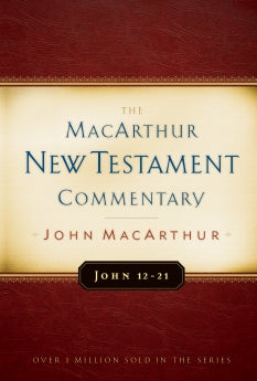  John 12-21 MacArthur New Testament Commentary      John F. MacArthur