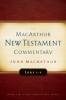  Luke 1-5 MacArthur New Testament Commentary      John F. MacArthur