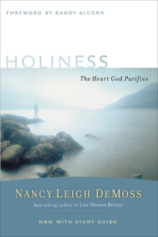  Holiness: The Heart God Purifies      Nancy DeMoss Wolgemuth