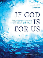  If God Is For Us: The Everlasting Truth of Our Great Salvation      Trillia J. Newbell