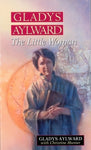  Gladys Aylward: The Little Woman      Gladys Aylward