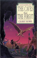  The Caves That Time Forgot      Gilbert Morris
