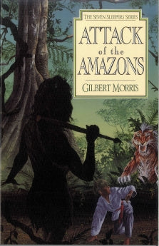  Attack of the Amazons      Gilbert Morris