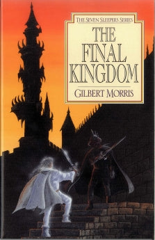 THE FINAL KINGDOM Gilbert Morris