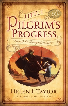  Little Pilgrim's Progress: From John Bunyan's Classic      Helen L. Taylor
