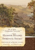  Hudson Taylor's Spiritual Secret      Howard Taylor Geraldine Taylor