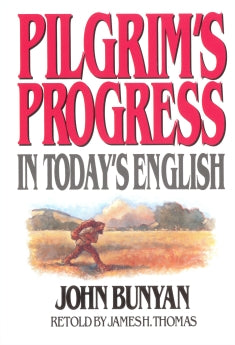  Pilgrim's Progress in Today's English      John Bunyan James Thomas