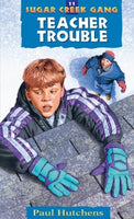 Teacher Trouble: Sugar Creek Gang