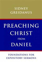 Preaching Christ From Daniel