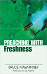 Preaching With Freshness