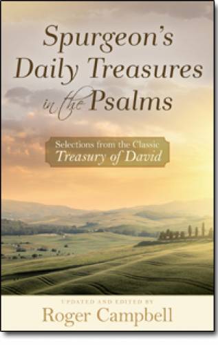 Spurgeons Daily Treasures in the Psalms