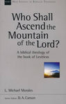 Who Shall Ascend the Mountain of the Lord