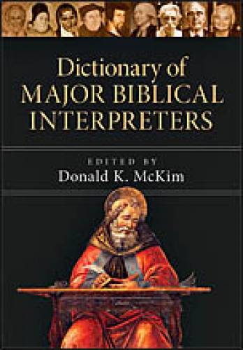 Dictionary of Major Biblical Interpreters