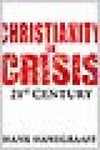 Christianity In Crisis The 21st Century