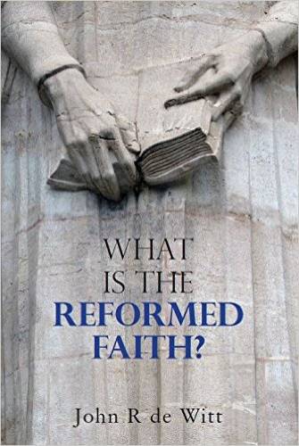 What is the Reformed Faith